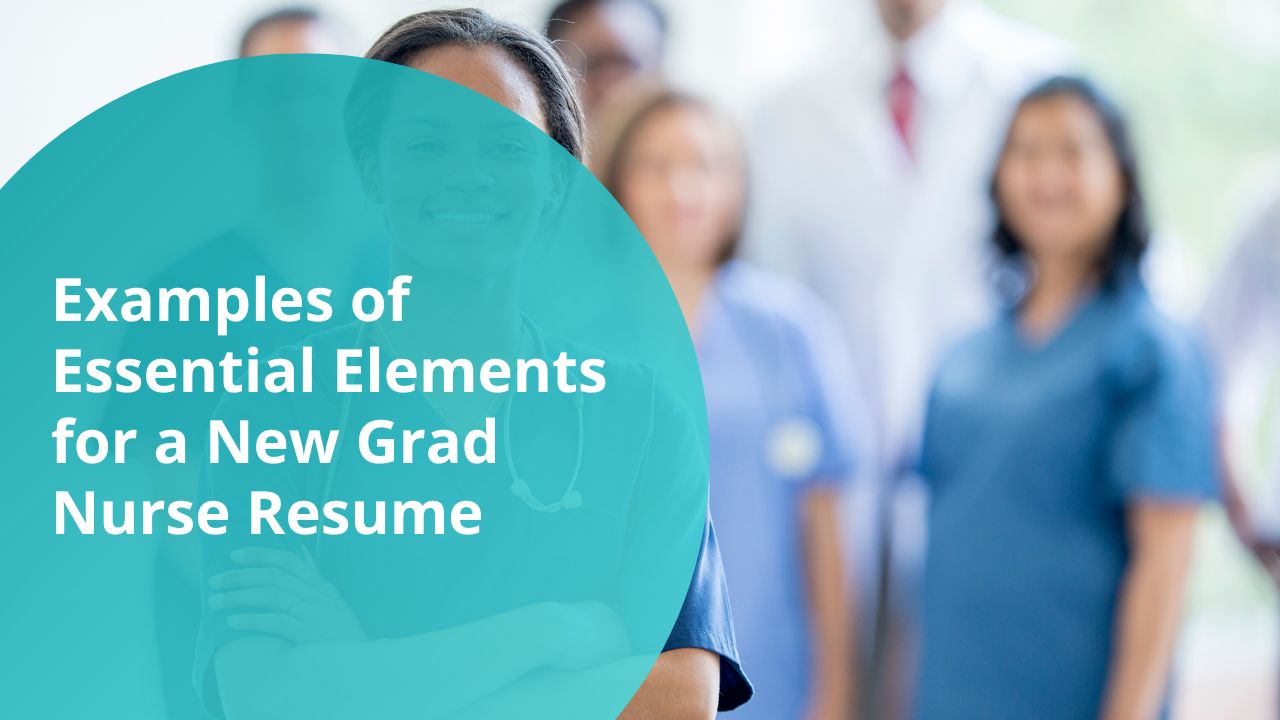 Exemples d'éléments essentiels pour un CV d'infirmière nouvellement diplômée